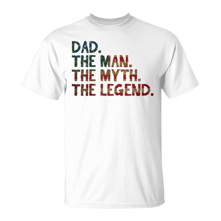 4Th Of July Fathers Day Gift - Dad The Man The Myth  Unisex T-Shirt