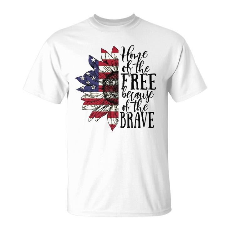 4Th Of July Sunflower Home Of The Free Because Of The Brave Unisex T-Shirt