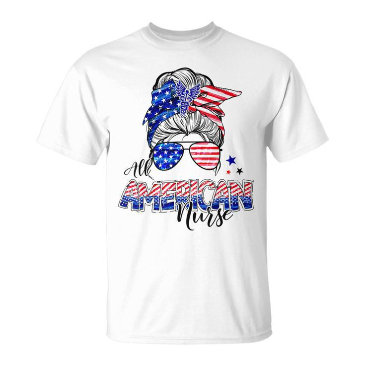 American Flag Patriotic Nurse Messy Bun 4Th Of July  Unisex T-Shirt