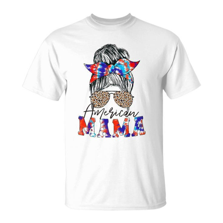 American Mama Usa Patriot Flag Tie Dye 4Th Of July Messy Bun Unisex T-Shirt