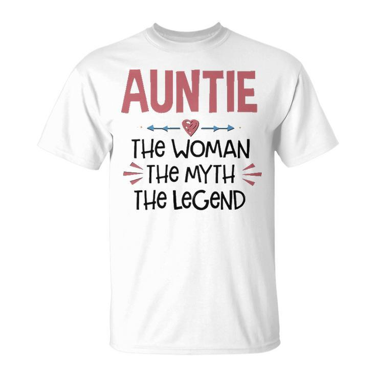 Auntie Auntie The Woman The Myth The Legend T-Shirt