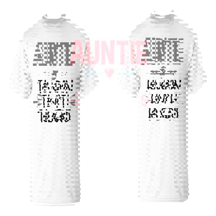 Auntie Auntie The Woman The Myth The Legend T-Shirt