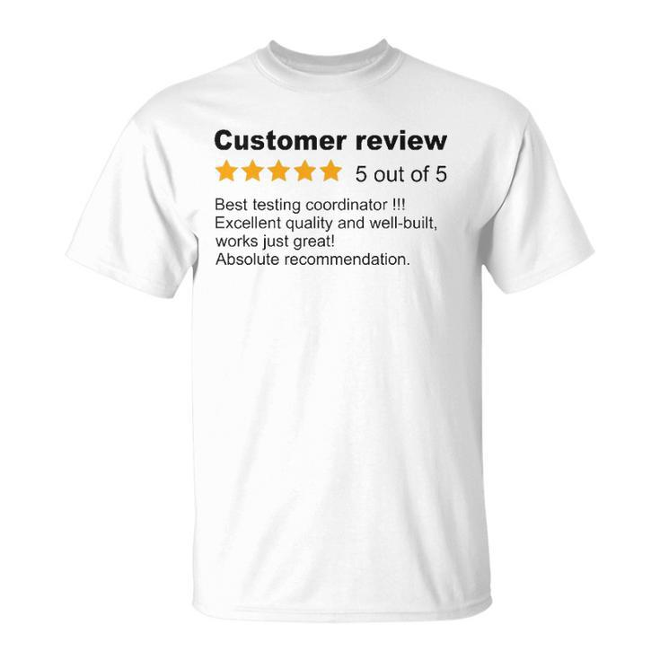 Best Testing Coordinator Funny Review Job Profession Unisex T-Shirt