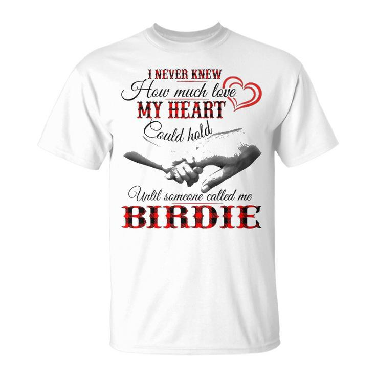 Birdie Grandma Until Someone Called Me Birdie T-Shirt
