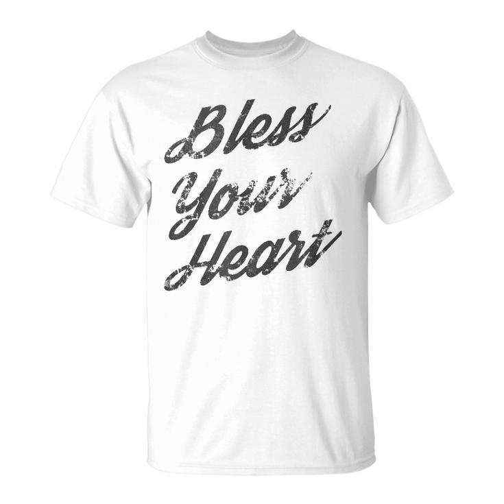 Bless Your Heart Dark Gift Unisex T-Shirt