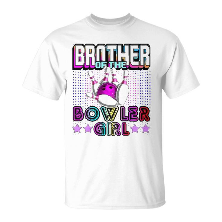 Brother Of The Bowler Girl Matching Family Bowling Birthday Unisex T-Shirt
