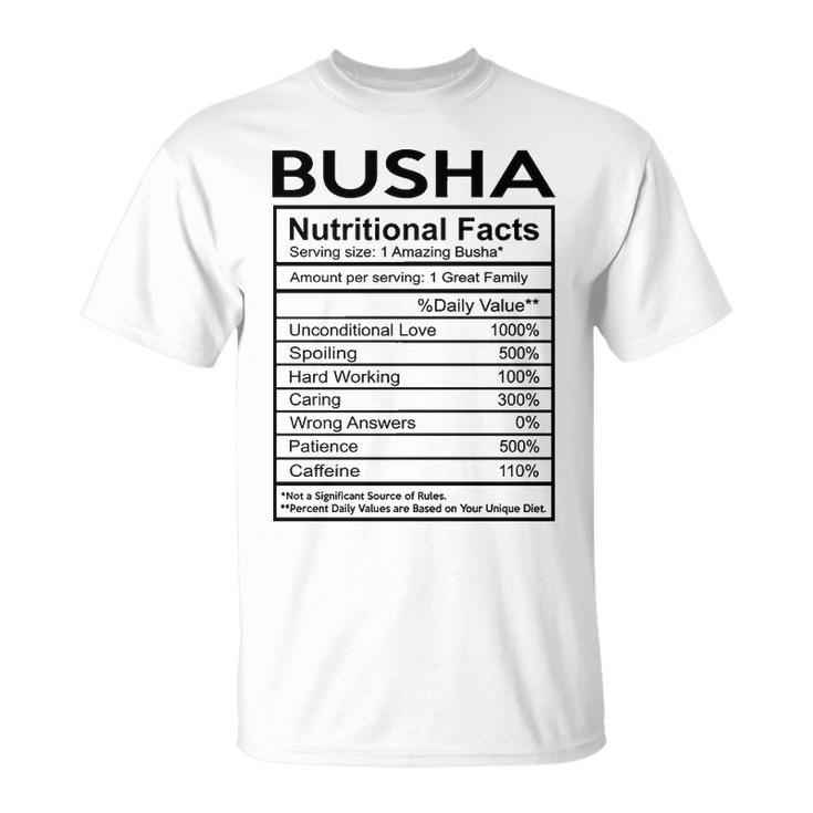 Busha Grandma Busha Nutritional Facts T-Shirt