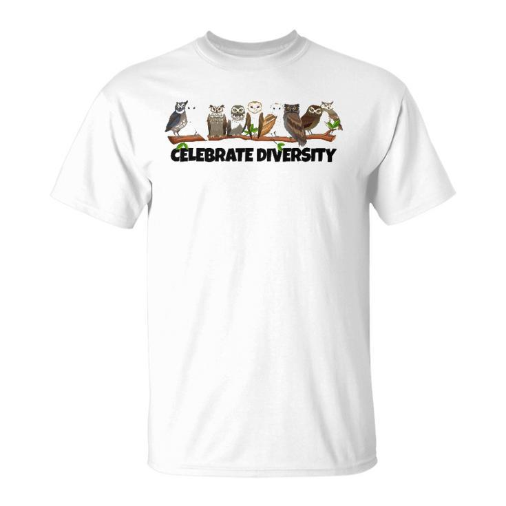 Celebrate Diversity Clothing Type Of Owls Apparel Owl Lovers Unisex T-Shirt