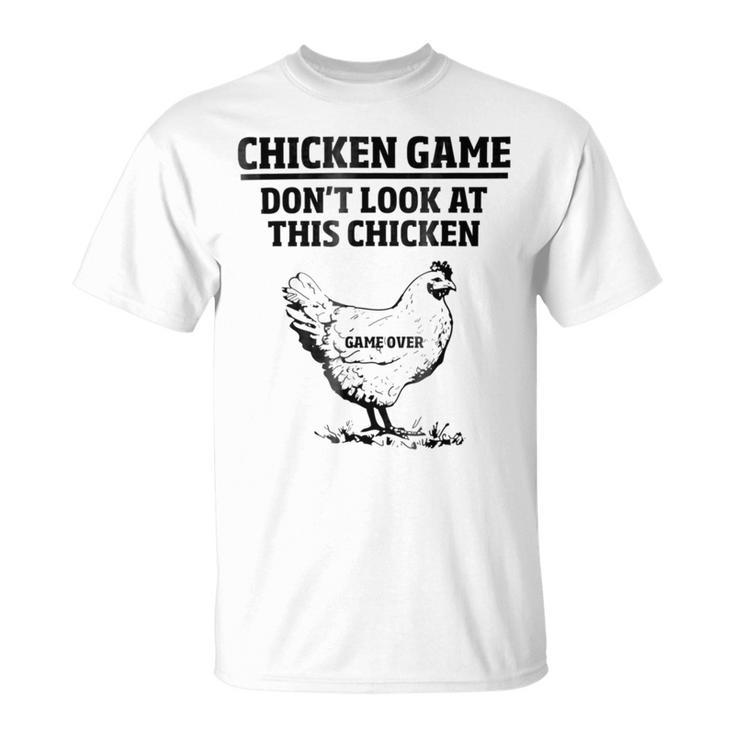 Chicken Game  Funny Chicken Joke Unisex T-Shirt