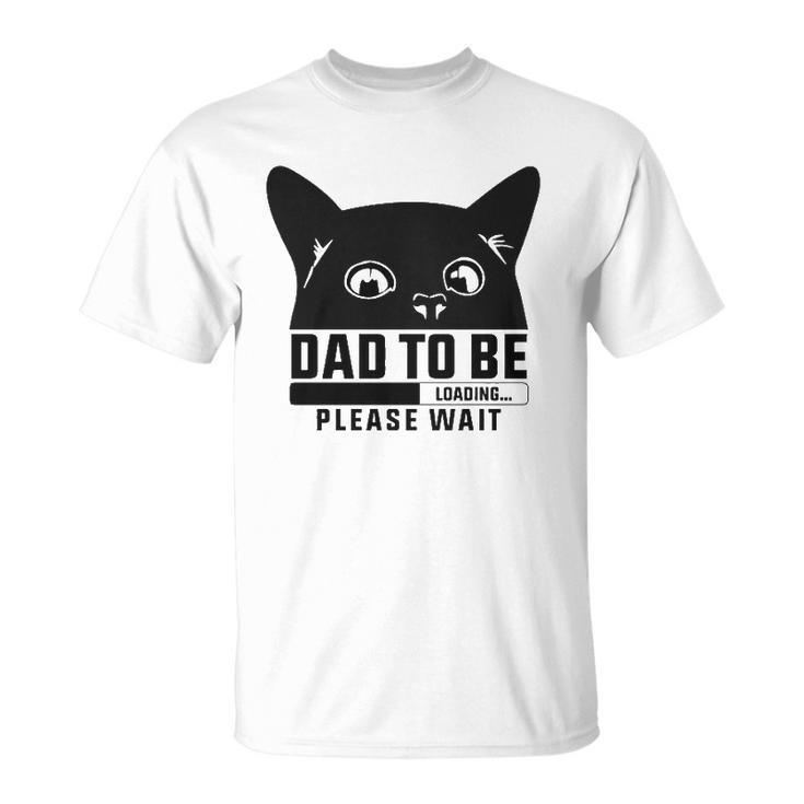 Dad To Be Loading Please Wait New Fathers Announcement Cat Themed T-shirt
