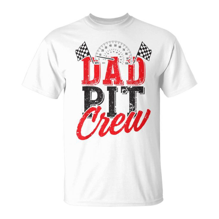 Dad Pit Crew Birthday Party Car   Unisex T-Shirt