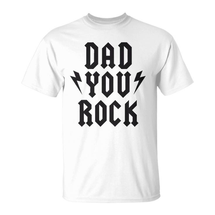 Dad You Rock Rock Heavy Metal Tee Unisex T-Shirt