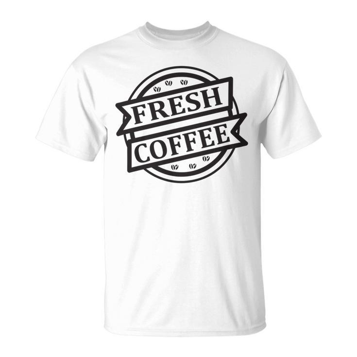 Fresh Coffee V2 Unisex T-Shirt