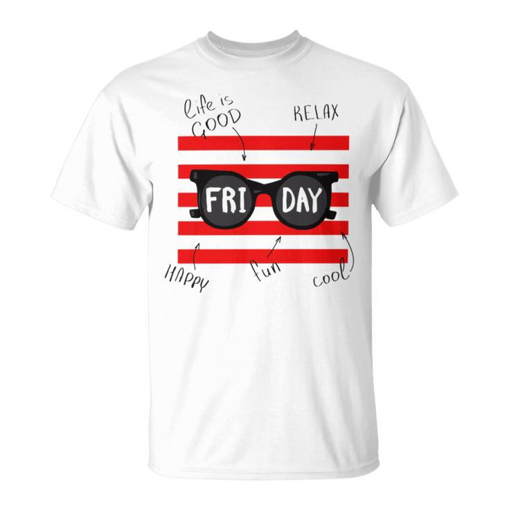 Friday With Slogans Unisex T-Shirt