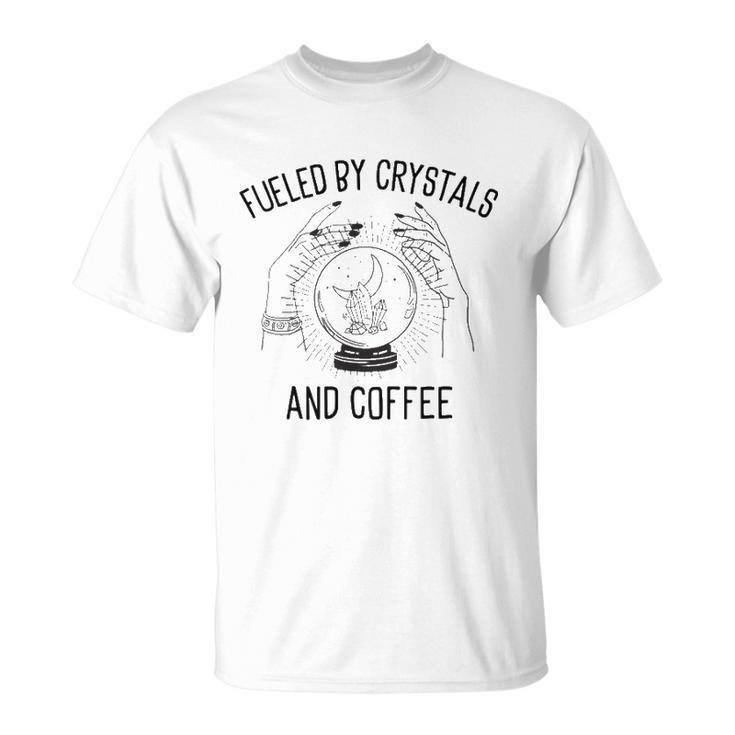 Fueled By Crystals And Coffee Witch Spells Chakra Unisex T-Shirt