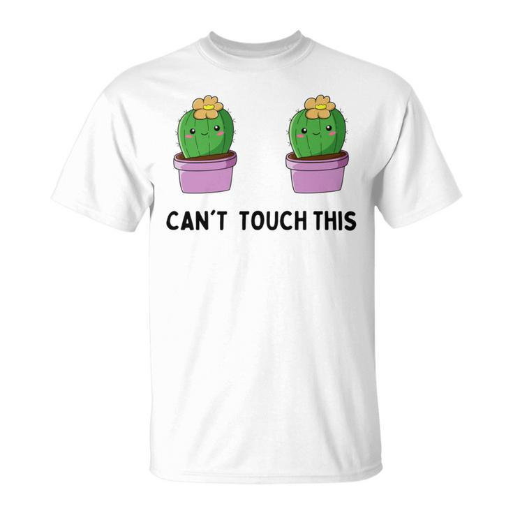 Funny Cactus Cant Touch This Unisex T-Shirt