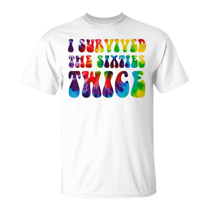 Funny I Survived The Sixties Twice  Birthday Gift 60S  Unisex T-Shirt