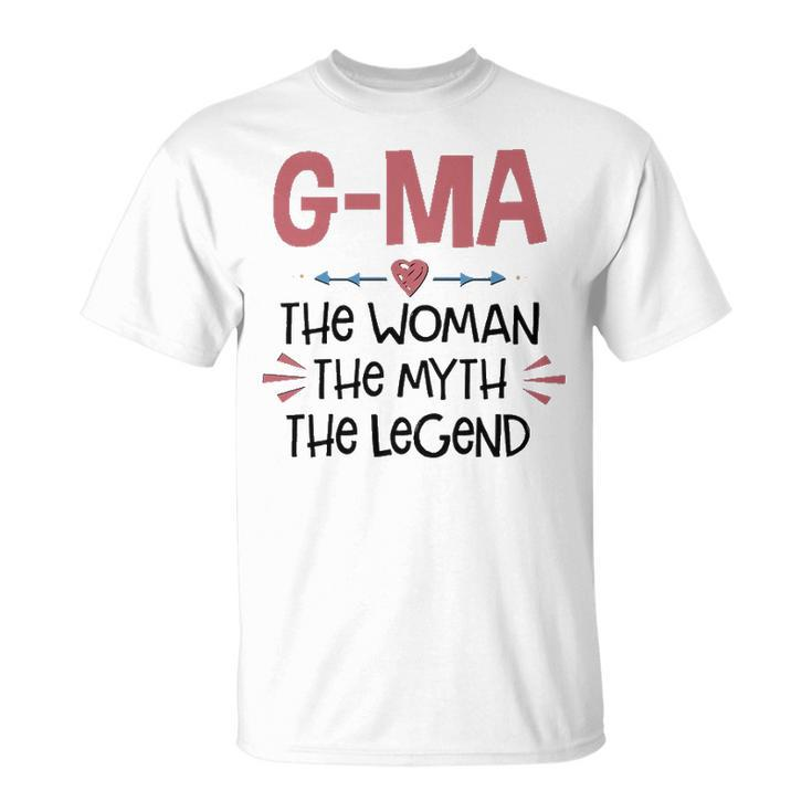 G Ma Grandma G Ma The Woman The Myth The Legend T-Shirt