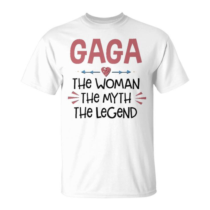 Gaga Grandma Gaga The Woman The Myth The Legend T-Shirt