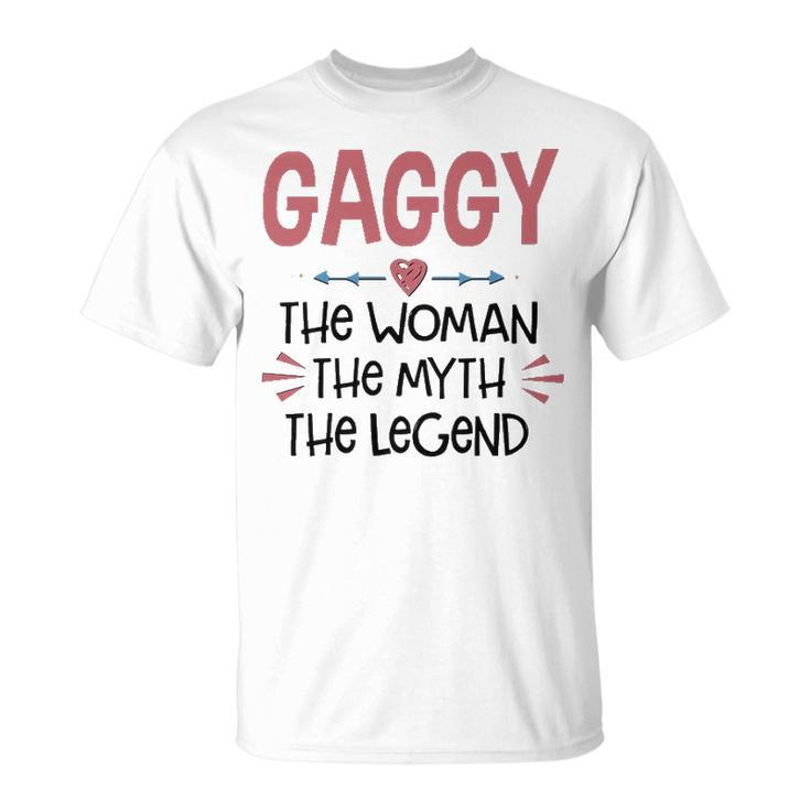 Gaggy Grandma Gaggy The Woman The Myth The Legend T-Shirt