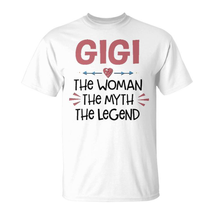 Gigi Grandma Gigi The Woman The Myth The Legend T-Shirt