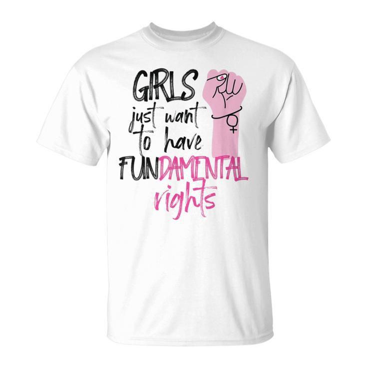 Girls Just Wanna Have Fundamental Human Rights Funny  V2 Unisex T-Shirt