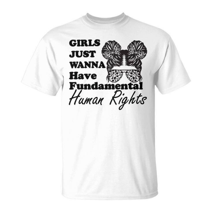 Girls Just Wanna Have Fundamental Human Rights Funny  V4 Unisex T-Shirt