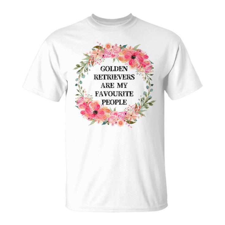 Golden Retrievers Are My Favourite People Unisex T-Shirt