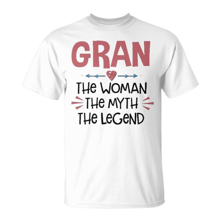 Gran Grandma Gran The Woman The Myth The Legend T-Shirt