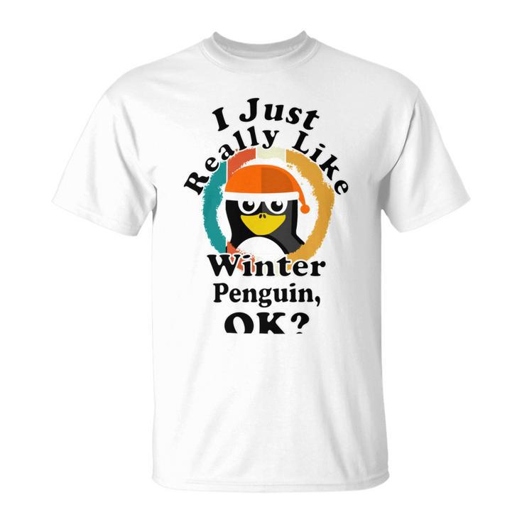 I Really Like Winter Penguin Ok Unisex T-Shirt