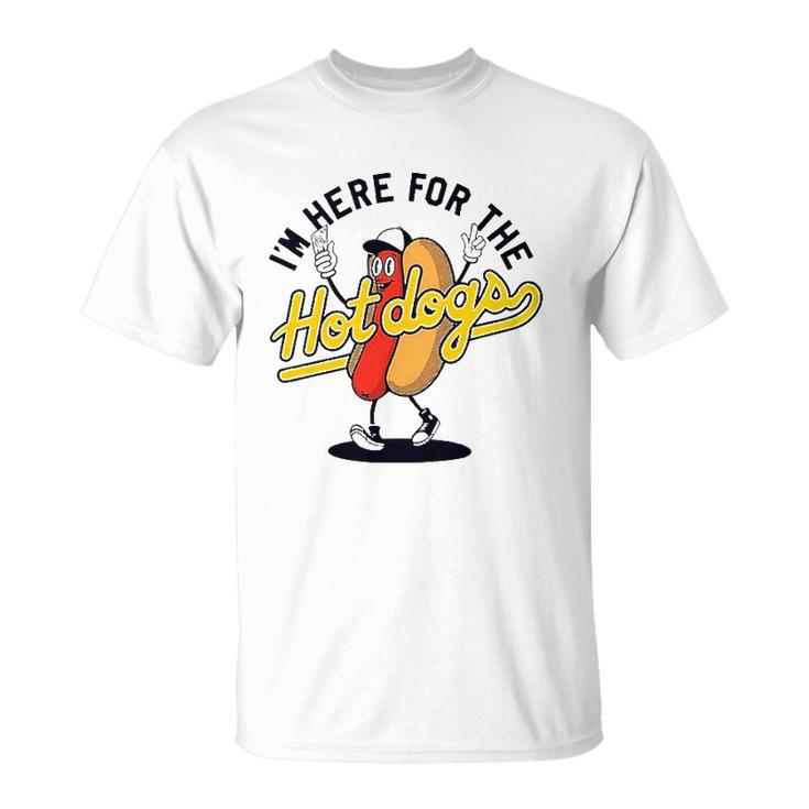 Im Here For The Hot Dogs Unisex T-Shirt