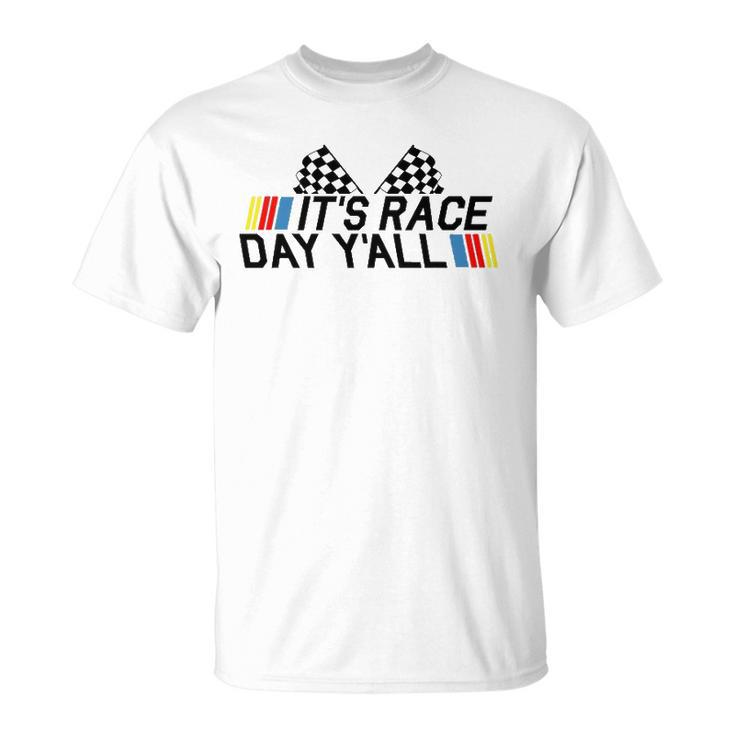 Its Race Day Yall Funny Racing Drag Car Truck Track Womens Unisex T-Shirt