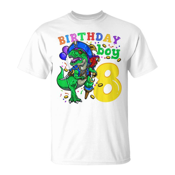 Kids 8Th Birthday Pirate Dinosaur Birthday Boy 8 Years Old Unisex T-Shirt