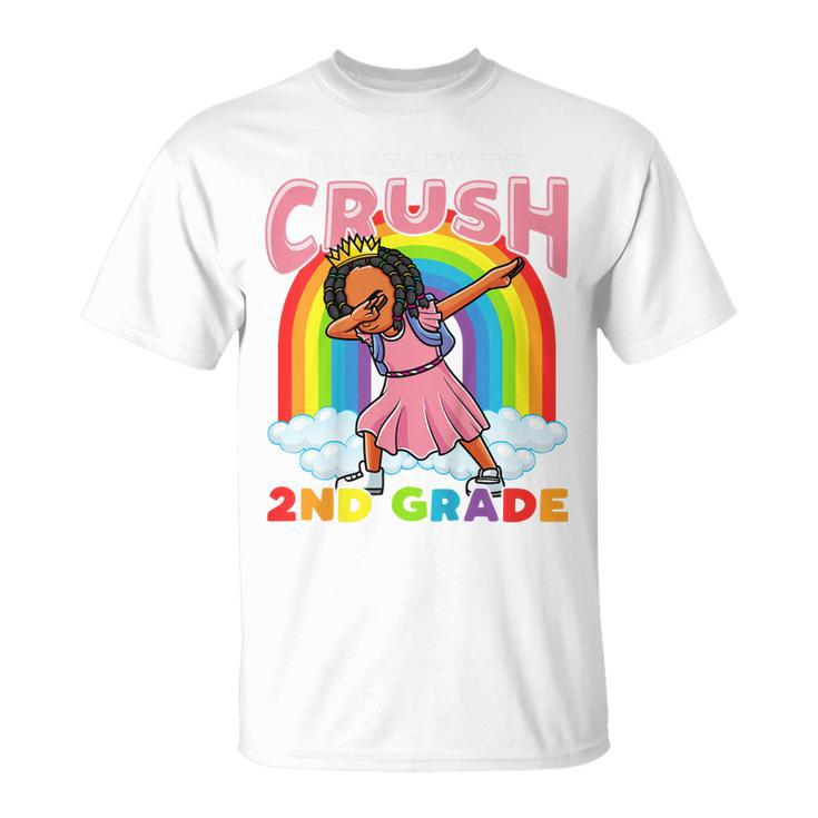 Kids Ready To Crush 2Nd Grade Black Girl Second Day Of School  Unisex T-Shirt