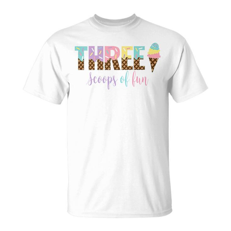 Kids Three Scoops Of Fun Ice Cream Girls 3Rd Birthday  Unisex T-Shirt