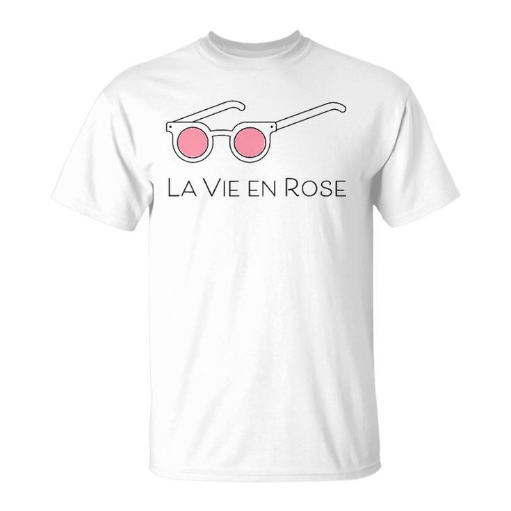 La Vie En Rose Pink Glasses Unisex T-Shirt