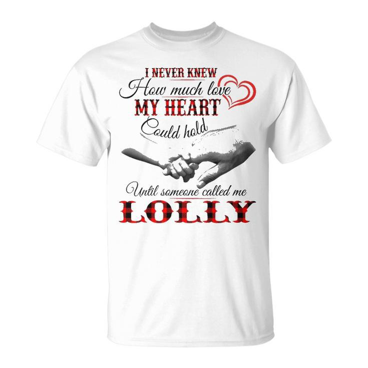 Lolly Grandma Until Someone Called Me Lolly T-Shirt