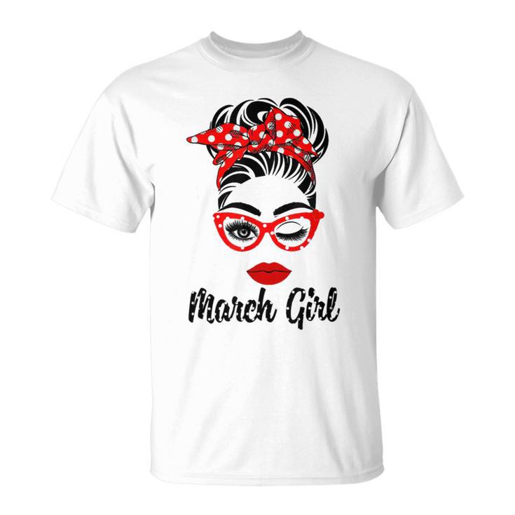 March Girl Women Face Wink Eye Bandana Birthday Gifts 548 Trending Shirt Unisex T-Shirt