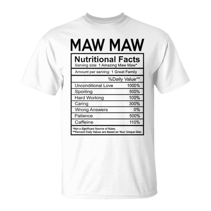 Maw Maw Grandma Maw Maw Nutritional Facts T-Shirt