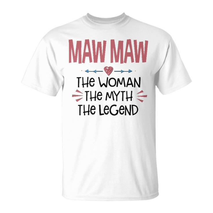 Maw Maw Grandma Maw Maw The Woman The Myth The Legend V2 T-Shirt