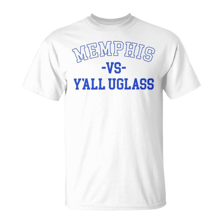 Memphis Vs Yall Uglass Unisex T-Shirt