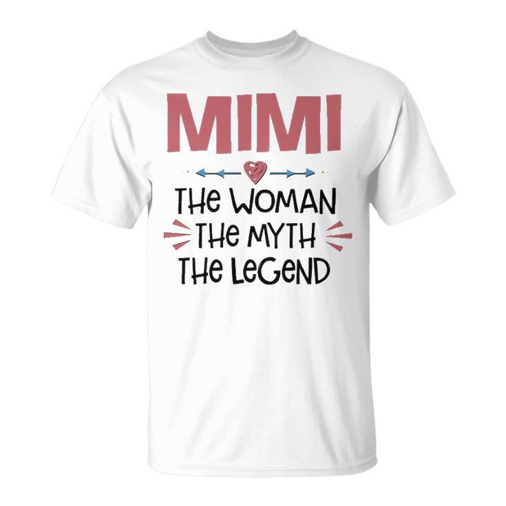 Mimi Grandma Mimi The Woman The Myth The Legend T-Shirt