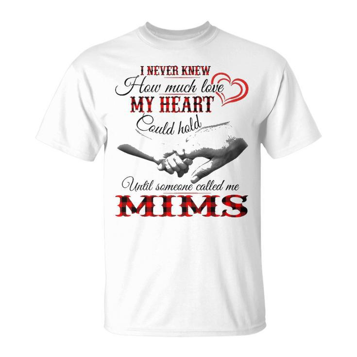 Mims Grandma Until Someone Called Me Mims T-Shirt
