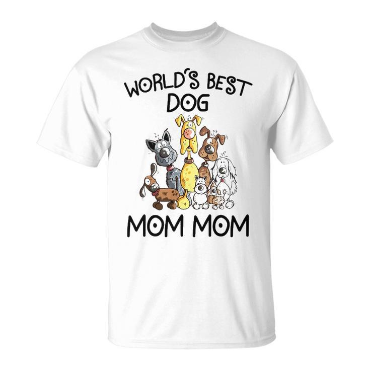 Mom Mom Grandma Worlds Best Dog Mom Mom T-Shirt