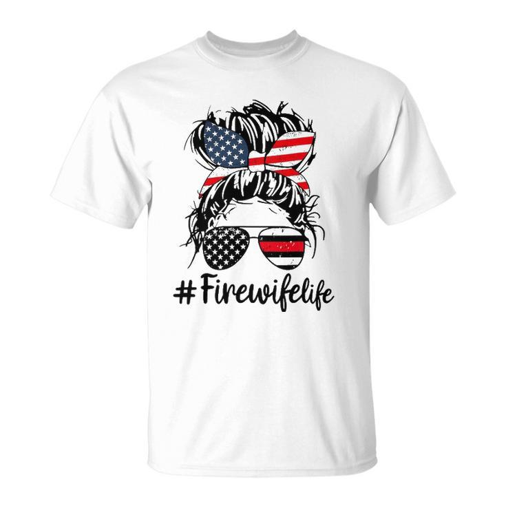 Mom Life And Fire Wife Firefighter Patriotic American Unisex T-Shirt