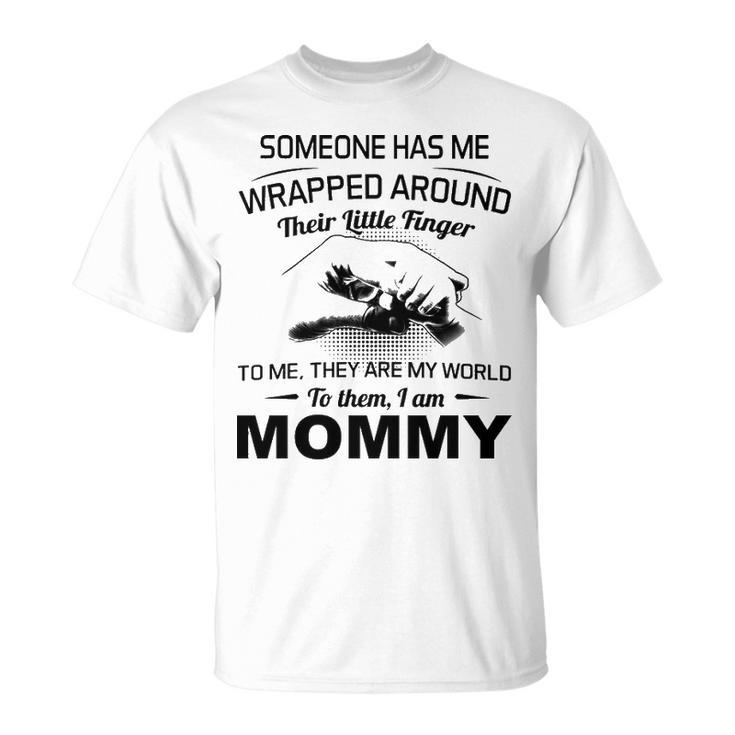 Mommy To Them I Am Mommy T-Shirt
