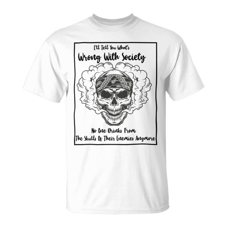 Official  Wrong Society  Drink From The Skull Of Your Enemies   Unisex T-Shirt