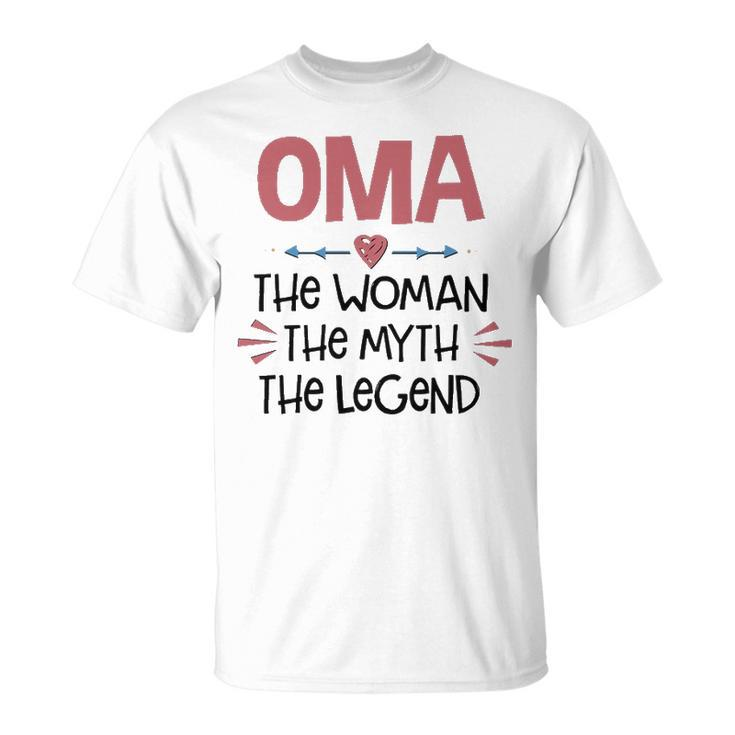Oma Grandma Oma The Woman The Myth The Legend T-Shirt