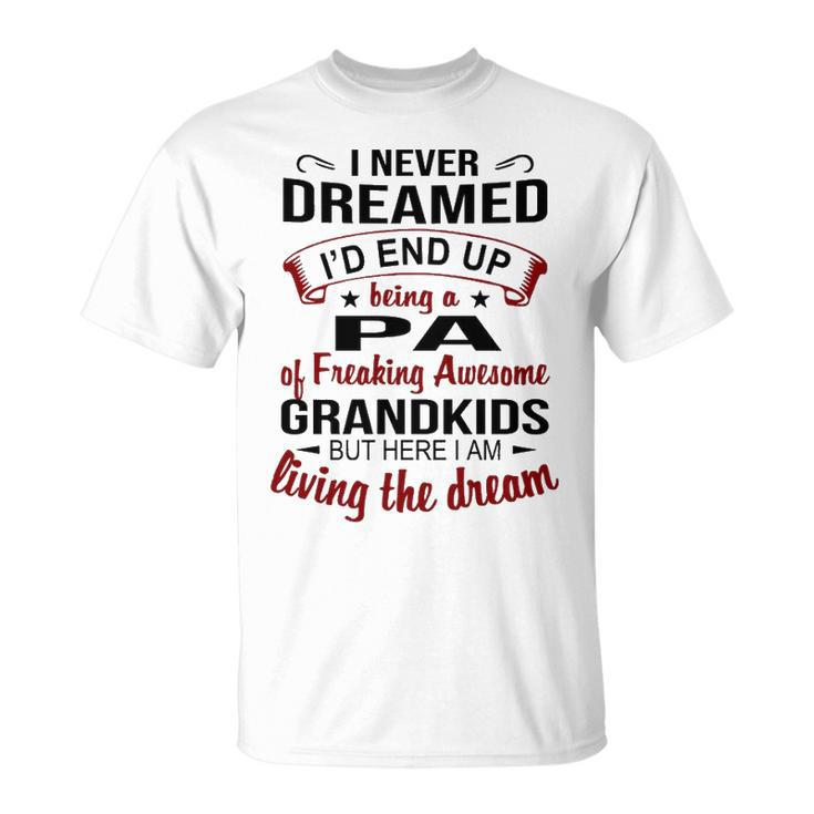 Pa Grandpa Pa Of Freaking Awesome Grandkids T-Shirt