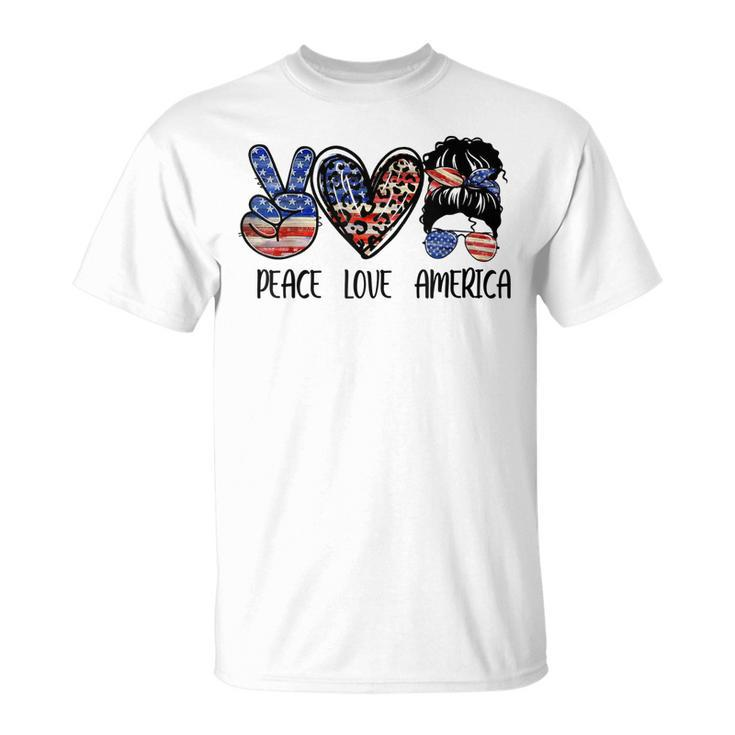 Peace Love America Messy Bun American Flag Funny 4Th Of July  Unisex T-Shirt
